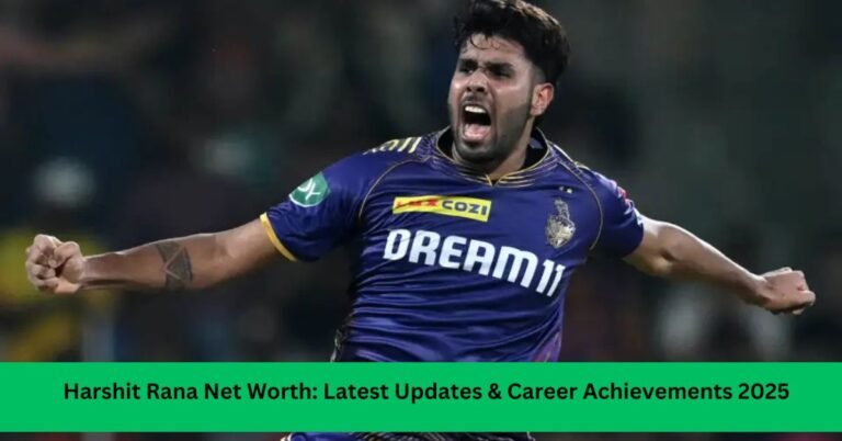 Harshit Rana Net Worth: Latest Updates & Career Achievements 2025